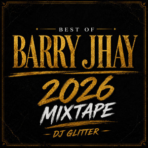 Best Of Barry Jhay 2026 [Track 2] by Dj Glitter, D Glitter Dj