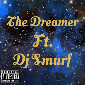 The Dreamer by RaeTut, Dj Smurf