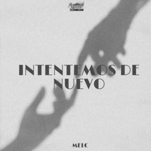 Intentemos de Nuevo by Melc