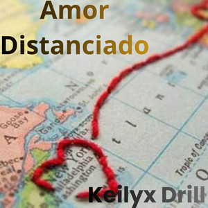Amor Distanciado by Keilyx Drill