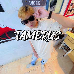 Tambrus by RIEL PANGKEY