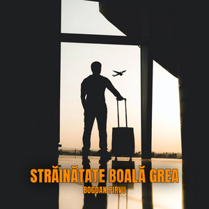 Bogdan Pirvu - Străinătate boală grea