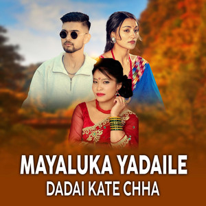 Santosh Khatri & Devi Gharti Magar - Mayaluka Yadaile Dadai Kate Chha (feat. Manisha Khadka)
