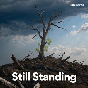 Still Standing by Equinertia