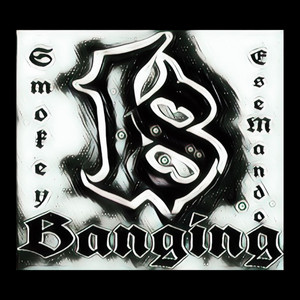 18 Bangin by $mokey, Ese Mändø