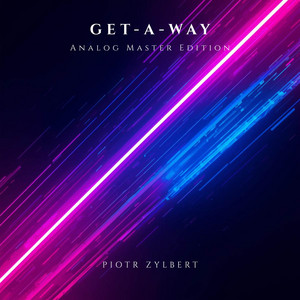 Get A Way - Analog Master Edition