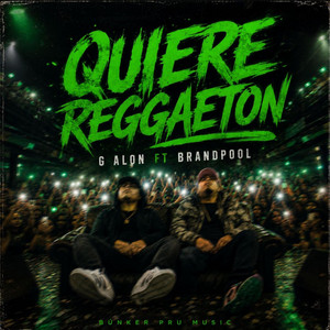 QUIERE REGGAETON by G Alon, Brandpool