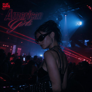American Girls - Techno by TEKNODYN, Error404