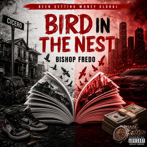 BIRD IN THE NEST by BISHOP FREDO
