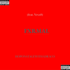 HOPONSTAGEWITHADRACO by Fxrmal, vexx0