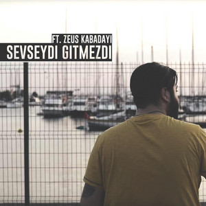 Sevseydi Gitmezdi by İçyüz, Zeus Kabadayı
