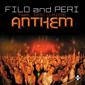 Anthem (feat. Eric Lumiere) - Thomas Gold Remix by Filo & Peri, Eric Lumiere