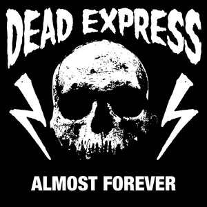 Almost Forever by Dead Express