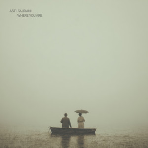 Where You Are by Asti Fajriani