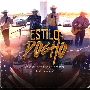 Los Chavalitos - Estilo Pocho (En Vivo)