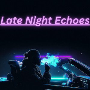 Late Night Echoes