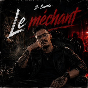 Le méchant by B-Soundz