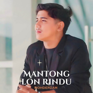 Mantong Lon Rindu by Mohderzam