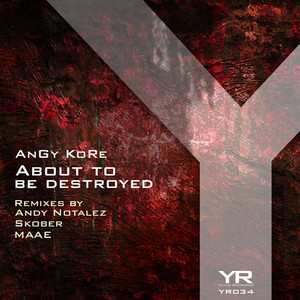 About To Be Destroyed - Andy Notalez Remix by AnGy KoRe cover art