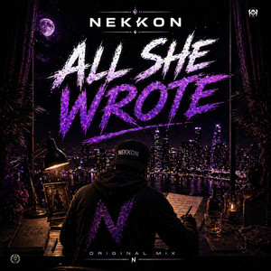 All She Wrote - EDM by NeKKoN, SaNoX