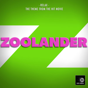 Relax (From "Zoolander")