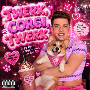 Twerk, Corgi, Twerk by Tobie Smile