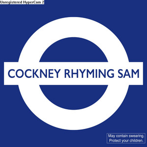 Cockney Rhyming Sam: Live In London by Catalyst