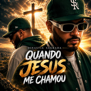 Quando jesus me chamou by DINASTIA SAGRADA OFICIAL
