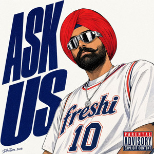 ASK US by Freshi Dhillon