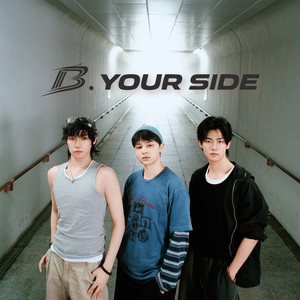 B.YOUR SIDE by B.YOUR SIDE