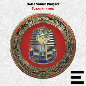 Tutankhamun by DaDa Sound Project