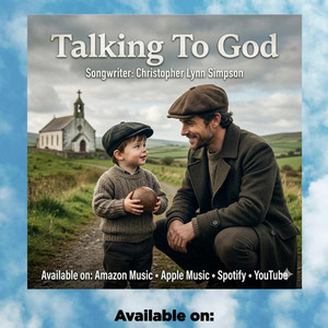 Talking To God by Christopher Lynn Simpson