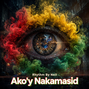 Ako'y Nakamasid by Rhythm By Neil