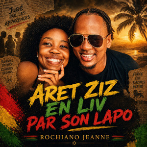 Aret Ziz en Liv Par Son Lapo by Rochiano Jeanne