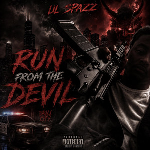 Run From The Devil by SB LilBall, Lil Spazz