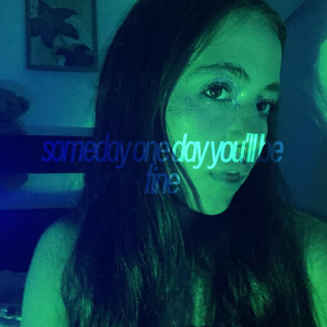 Someday one day you'll be fine by Itana