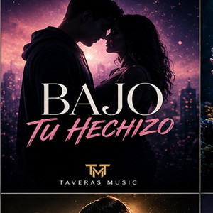 Bajo tu hechizo by Taverasmusic