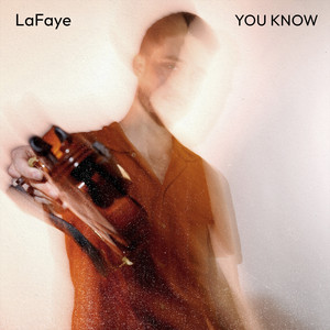 LaFaye - YOU KNOW