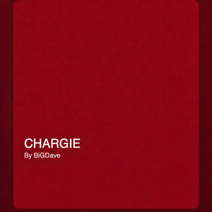 CHARGIE by BiGDave
