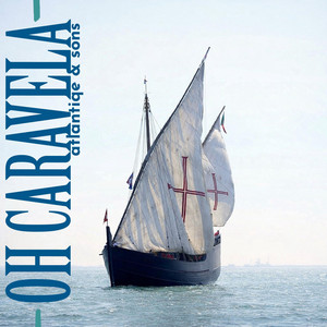 Oh Caravela - Alfama Afterhours by atlantiqe & sons