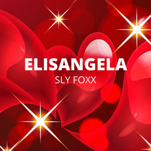 Sly Foxx - Elisangela