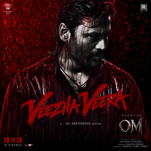 Veezha Veera (From "OM Chapter 1: Udhiram - The Blood Wood") [Tamil]