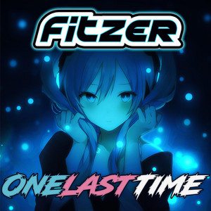 Fitzer - One Last Time