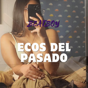 Ecos del pasado by Beatboy