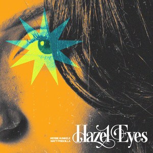 Hazel Eyes by Herbie Hunkele, Matt Priscilla