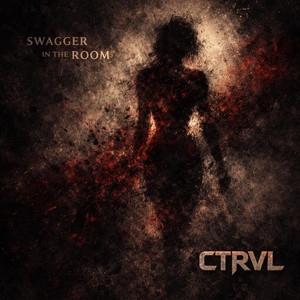 Swagger In The Room by CTRVL