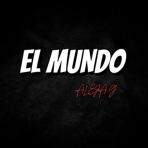 EL MUNDO by ALEJA G
