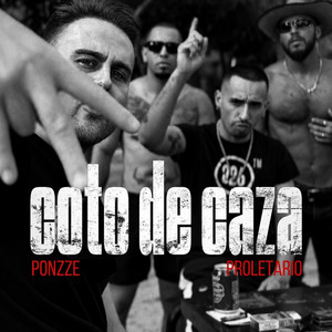 Coto De Caza by Proletario, PONZZE