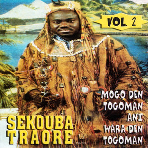 Sekouba Traoré - Mogo Den Togomaw Ani Wara Den Togoman, Pt. 1