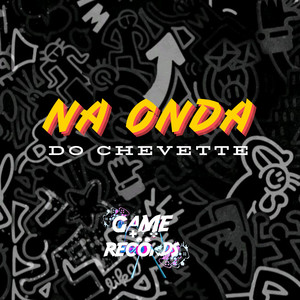 Na Onda do Chevette